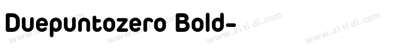 Duepuntozero Bold字体转换